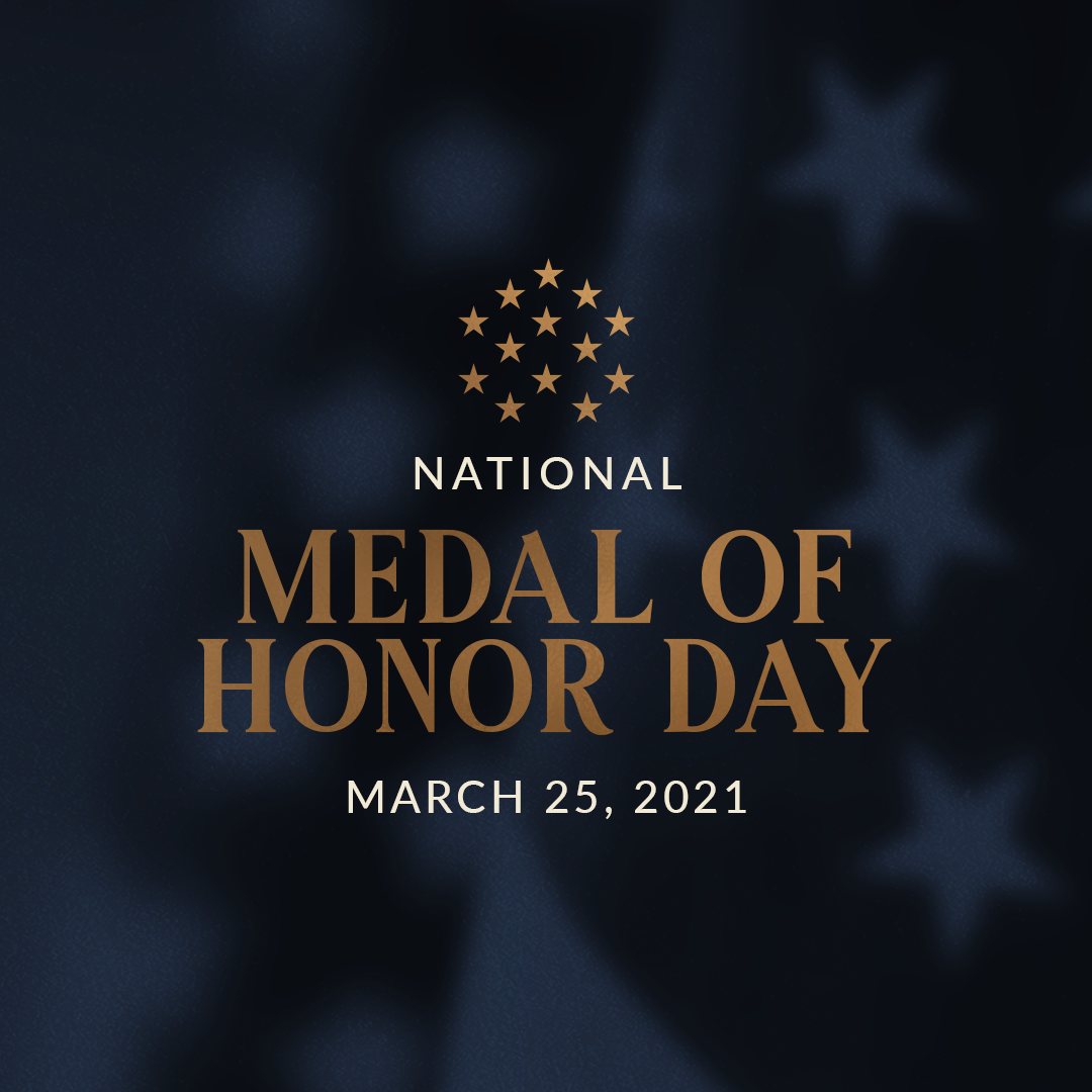 National Medal of Honor Day 2021